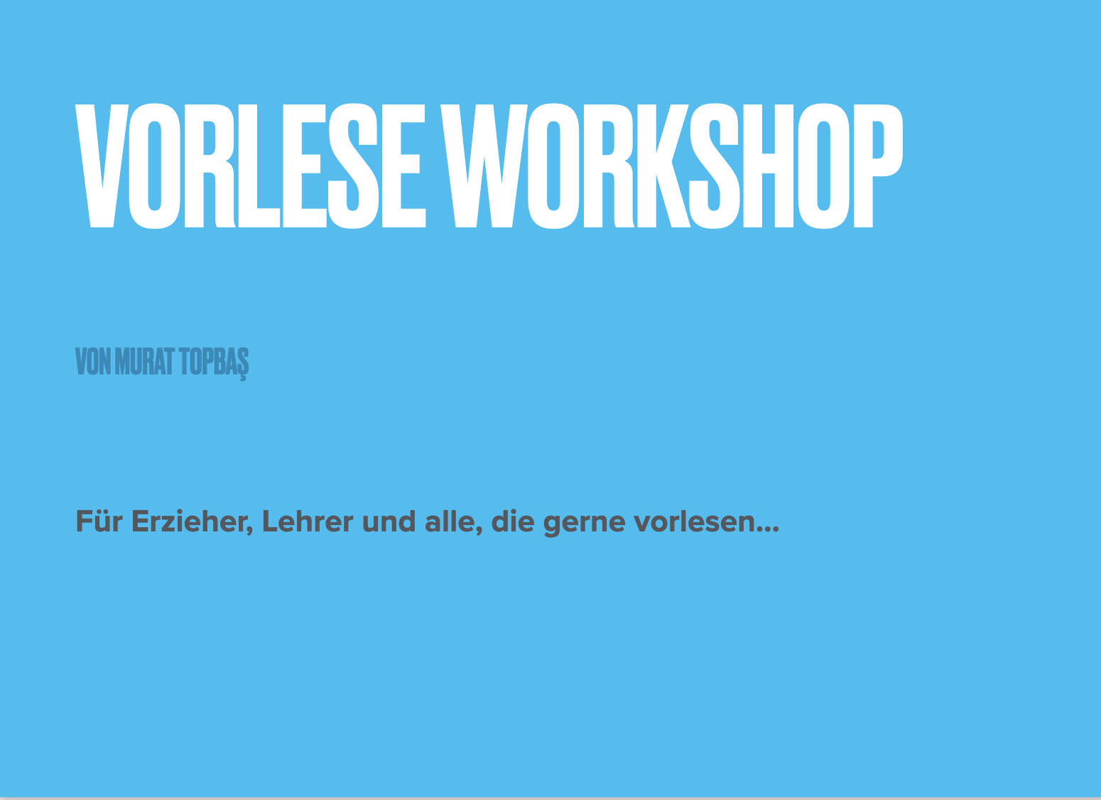 Ein Vorlese Workshop